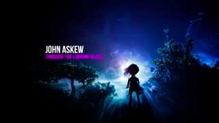 John Askew - Through The Looking Glass