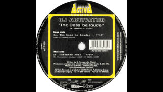 DJ Activator - The Bass Be Louder