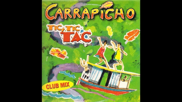 Carrapicho - Tic Tic Tac