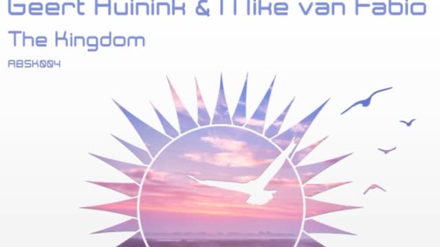 Geert Huinink & Mike van Fabio - The Kingdom (Original Epic Mix)