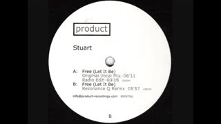 Stuart - Free (Let It Be) (Rezonance Q Remix)