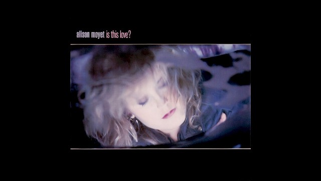 Alison Moyet - Is This Love