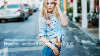 Floorfilla - Anthem 4 (Garbie Remix 2019)