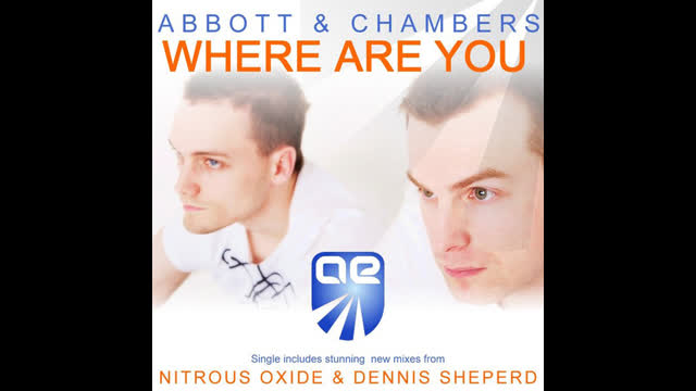 Abbott And Chambers - Where Are You [Nitrous Oxide Vocal Mix]