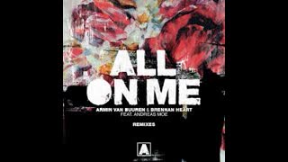 Armin van Buuren & Brennan Heart feat. Andreas Moe  -  All On Me (RAM Remix)