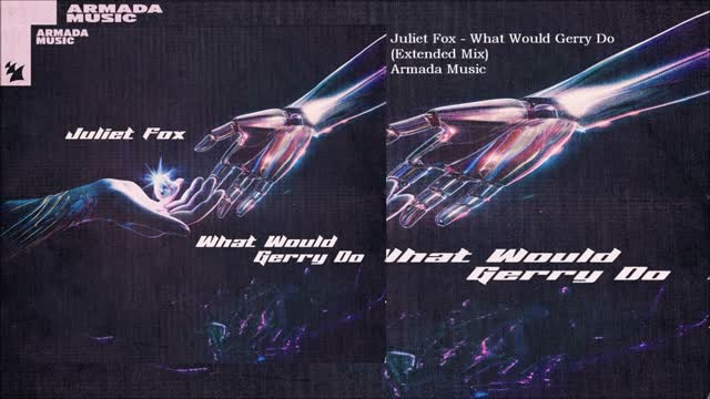 Juliet Fox  -  What Would Gerry Do (Extended Mix)