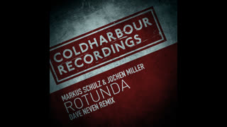 Markus Schulz & Jochen Miller  -  Rotunda (Dave Neven Remix)