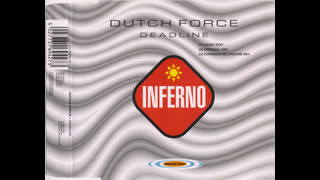 Dutch Force - Deadline (Original Mix)