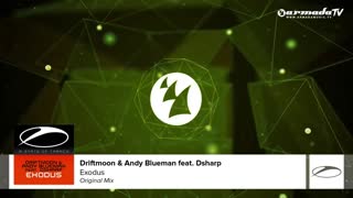 Driftmoon & Andy Blueman feat. Dsharp - Exodus (Original Mix)