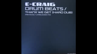 E-Craig - Tanx We Get ( E.Graigs Hard dub)