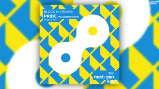 Block & Crown - Pride (No Deeper Love)