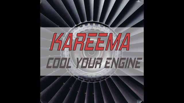 Kareema - Cool Your Engines (Club Radio Edit)
