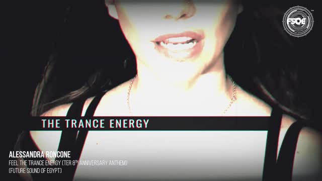 Alessandra Roncone - Feel The Trance Energy (TER 8th Anniversary Anthem)