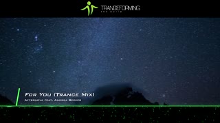 Afternova feat. Andrea Becker - For You (Trance Mix) 