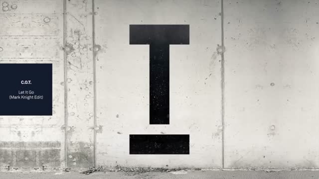 C.O.T. - Let It Go (Mark Knight Extended Edit)