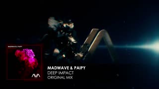 Madwave & Paipy - Deep Impact
