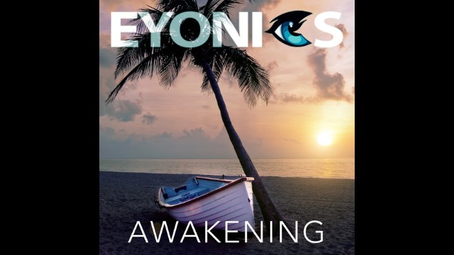 Eyonics - Awakening (Radio Edit)