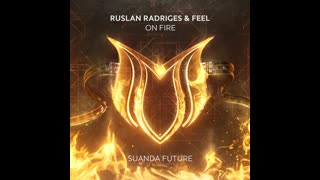 Ruslan Radriges Feel - On Fire