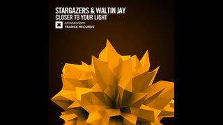 Stargazers - Closer To Your Light