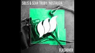Solis & Sean Truby - Nostalgia