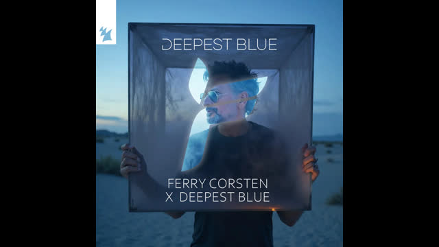 Ferry Corsten x Deepest Blue  -  Deepest Blue (Extended Mix)