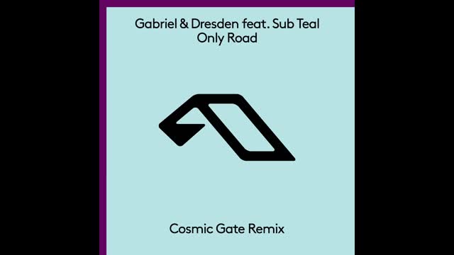 Gabriel & Dresden Feat. Sub Teal O nly Road (Cosmic Gate Extended Mix)