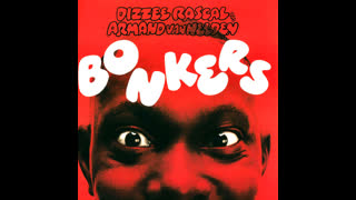Dizzee Rascal And Armand Van Helden - Bonkers [Club Mix]