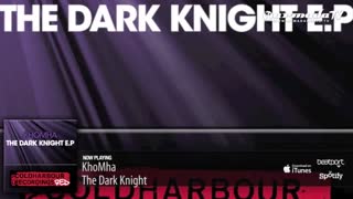 KhoMha - The Dark Knight (Original Mix)