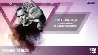 Paul van Dyk - The Sun After Heartbreak ( Nick Callaghan & Will Atkinson Remix )