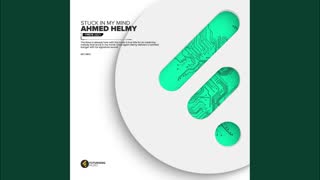 Ahmed Helmy  -  Stuck In My Mind (Extended Mix)