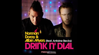 Norman Doray And Albin Myers - Drink 'N' Dial