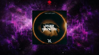 Dan Iwan - Touch My Soul (Extended Mix) 