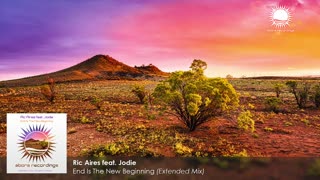 Ric Aires feat. Jodie - End is the New Beginning (Extended Mix)