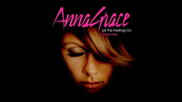 Annagrace - Let The Feelings Go