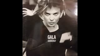 Gala - Suddenly
