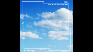 System F - Out Of The Blue (Ilan Bluestone Remix)