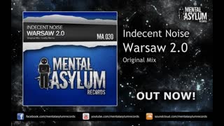 Indecent Noise - Warsaw 2.0 (Original Mix) 