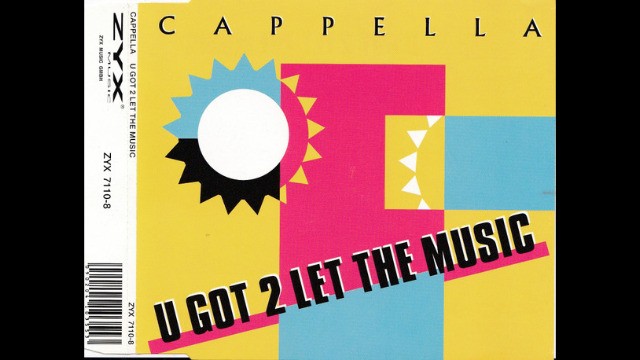 Cappella - U got 2 let the music