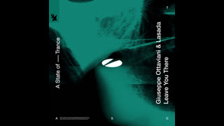 Giuseppe Ottaviani & Lasada  -  Leave You There (Extended Mix)