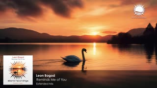 Leon Bogod - Reminds Me of You (Extended Mix)