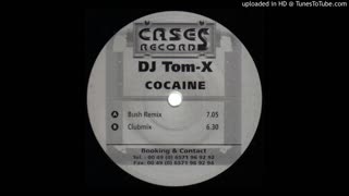 Dj Tom-X - Cocaine (Clubmix)