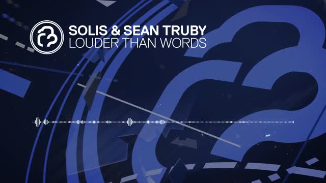 Solis & Sean Truby - Louder Than Words