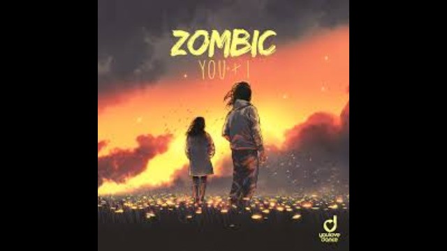 Zombic - You & I