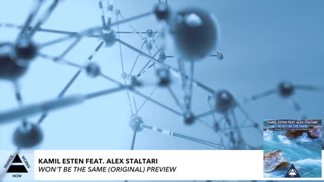 Kamil Esten ft Alex Staltari - Won't Be The Same (Original)