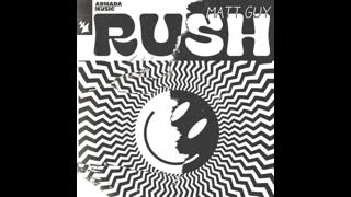 Matt Guy  -  Rush (Extended Mix)