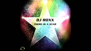DJ Roxx - There Is A Star (DJ THT Remix)
