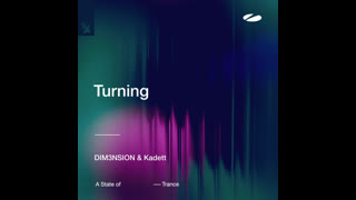 DIM3NSION & Kadett  -  Turning (Extended Mix)