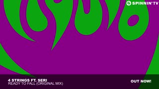 4 Strings Ft. Seri - Ready To Fall (Original Mix)