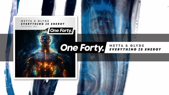 Metta & Glyde - Everything Is Energy 