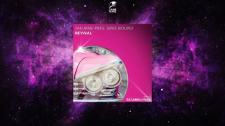 Tau-Rine Presents Mike Bound - Revival (Extended Mix)